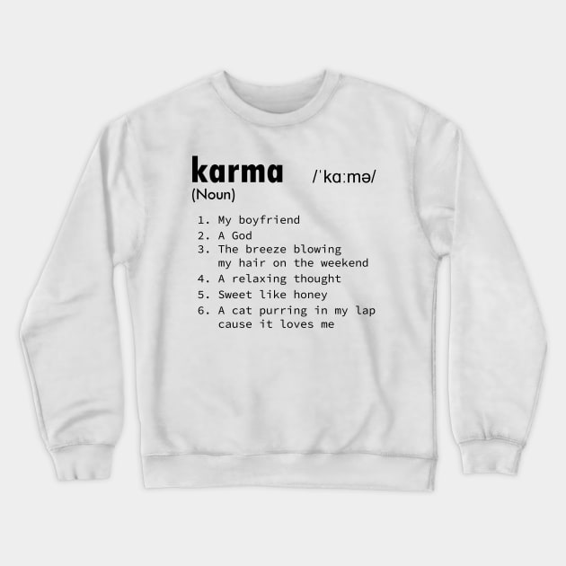 Karma definition Crewneck Sweatshirt by GShow